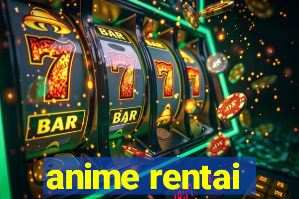 anime rentai